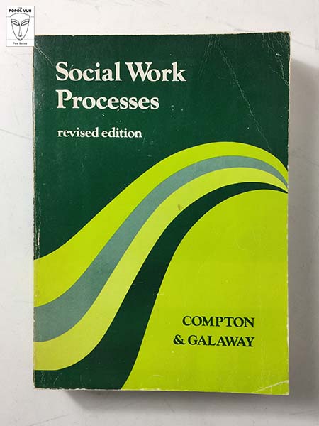 Compton & Galaway - Social Work Processes